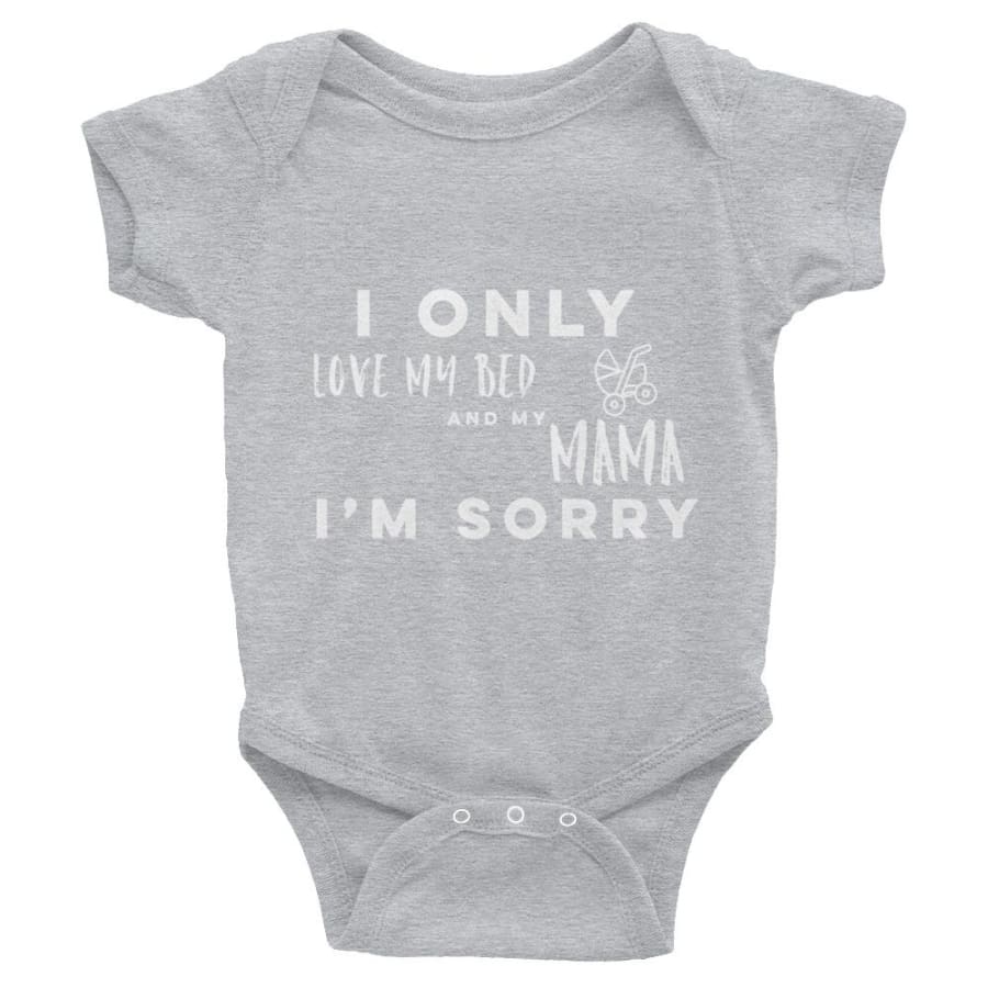 I Only Love My Bed & My Mama - Heather / Nb